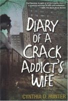 Diary Of A Crack Addict's Wife