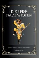 Die Reise nach Westen: Der Affenkönig und der Mönch - Auswahl aus dem chinesischen Klassiker (German Edition) 3753804525 Book Cover