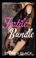 Fertile bundle: Explicit pregnancy erotica B088VR6L31 Book Cover
