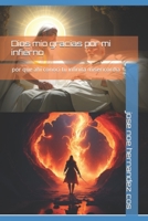 Dios mio gracias por mi infierno (Coleccionista de milagros) (Spanish Edition) B0CL3VF3T4 Book Cover