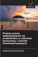 Proces oceny oddzialywania na środowisko w zakresie byssynozy i chorób koronawirusowych 620374168X Book Cover