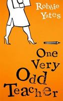 One Very Odd Teacher 1723464295 Book Cover