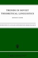 Trends in Soviet Theoretical Linguistics 9027702748 Book Cover