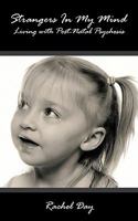 Strangers In My Mind: Living with Post-Natal Psychosis 1438971729 Book Cover