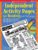 Independent Activity Pages For Reading Kids Can't Resist, Grades 3-5 0439517761 Book Cover