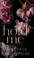 Hold Me 1954942141 Book Cover