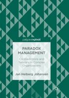 Paradox Management: Contradictions and Tensions in Complex Organizations 3319948148 Book Cover