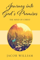 Journey into God's Promises: The Mind of Christ 1977250521 Book Cover