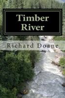 Timber River 1500133078 Book Cover