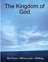 The Kingdom of God 1304224333 Book Cover