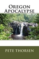 Oregon Apocalypse 1983904058 Book Cover