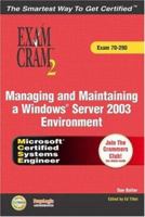 MCSA/MCSE Managing and Maintaining a Windows Server 2003 Environment Exam Cram 2 w/ CD (Exam Cram 70-290) 0789729466 Book Cover