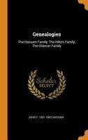 Genealogies: the Hassam family, the Hilton family, the Cheever family - Primary Source Edition 1145239323 Book Cover