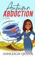 Autumn Abduction: a Cozy Mystery B0BMZ5QG2F Book Cover