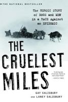 The Cruelest Miles 0393325709 Book Cover