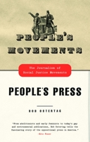 People's Movements, People's Press: The Journalism of Social Justice Movements 0807061662 Book Cover