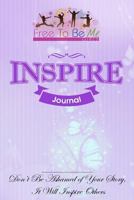 Free To Be Me Journal: Inspire: Level 2 1537390155 Book Cover