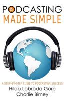 Podcasting Made Simple 1947486098 Book Cover