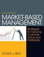 Market-Based Management 0132336537 Book Cover
