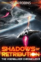 Shadows of Retribution (The Voidwalker Chronicles) B0F3CZWHMF Book Cover