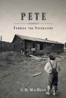 Pete: Forming the Foundation 1640033998 Book Cover