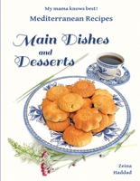 Main Dishes and Desserts (My mama knows best! — Mediterranean Recipes) B0G2FDRS5G Book Cover