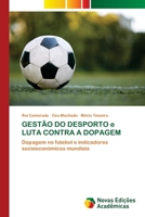 GESTÃO DO DESPORTO e LUTA CONTRA A DOPAGEM 6202807695 Book Cover
