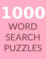 1000 WORD SEARCH PUZZLES: Word Search Book for Adults, Vol 9 1730758827 Book Cover