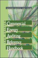 Commercial Energy Auditing Reference Handbook 1439851972 Book Cover