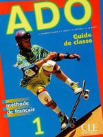 ADO Methode de Francais Guide de Classe 1 209033942X Book Cover