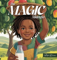 The Magic Mango 1918732396 Book Cover
