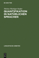 Quantifikation in Nat Rlichen Sprachen: Zur Semantik Und Syntax Franz Sischer Und Deutscher Beschreibungen 3484301325 Book Cover