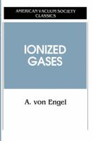 Ionized Gases (AVS Classics in Vacuum Science and Technology) 1563962721 Book Cover