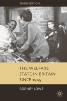 The Welfare State in Britain since 1945 1403911932 Book Cover