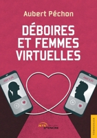 Déboires et femmes virtuelles (French Edition) 2355231699 Book Cover
