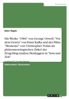 Die komparative-existenzielle Reflexion der literarischen Werke 1984 von George Orwell, Vor dem Gesetz von Franz Kafka und des Films Memento von Chris 3346718557 Book Cover