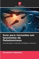 Guia para iniciantes em taxonomia de flebotomíneos 6209698107 Book Cover
