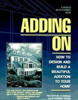 Adding on: How to Design and Build the Perfect Addition for Your Home 0875966055 Book Cover