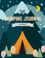 Family Camping Journal Record Your Adventures: Camping Journal & RV Travel Logbook with Prompts for Writing Camping Journal Record Tracker for 50 Trip. Capture Memories (Road Trip Planner, Caravan Tra 1655085131 Book Cover