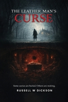 The Leather Man's Curse B0GT3S5P2W Book Cover