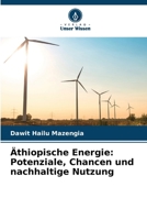 Äthiopische Energie: Potenziale, Chancen und nachhaltige Nutzung 6139628482 Book Cover