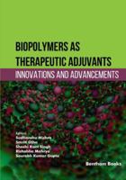Biopolymers as Therapeutic Adjuvants: Innovations and Advancements B0G2YN67ZP Book Cover