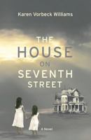 The House on Seventh Street 1513702106 Book Cover