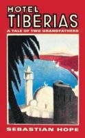 Hotel Tiberias: A Tale of Two Grandfathers 000713021X Book Cover