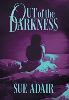 Out of the Darkness 1525593102 Book Cover