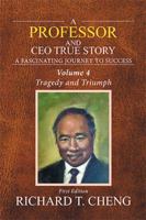 A Professor and Ceo True Story: Vol. 4 1984570072 Book Cover