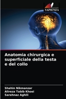 Anatomia chirurgica e superficiale della testa e del collo 6204053078 Book Cover