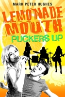 Lemonade Mouth Puckers Up 0385737122 Book Cover