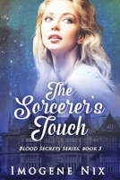 The Sorcerer's Touch (Blood Secrets) 192236908X Book Cover