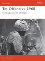Tet Offensive 1968: Turning Point in Vietnam (Campaign) 0850459605 Book Cover